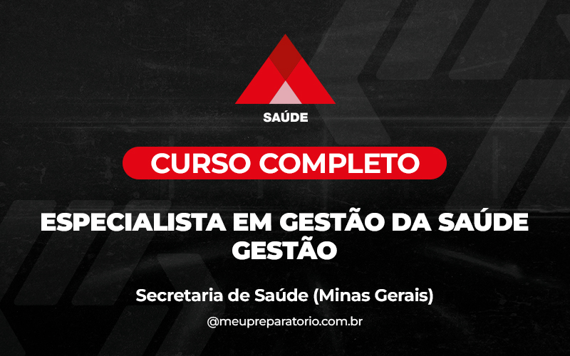 Especialista em Gestão da Saúde: Gestão - Minas Gerais (MG) - SES