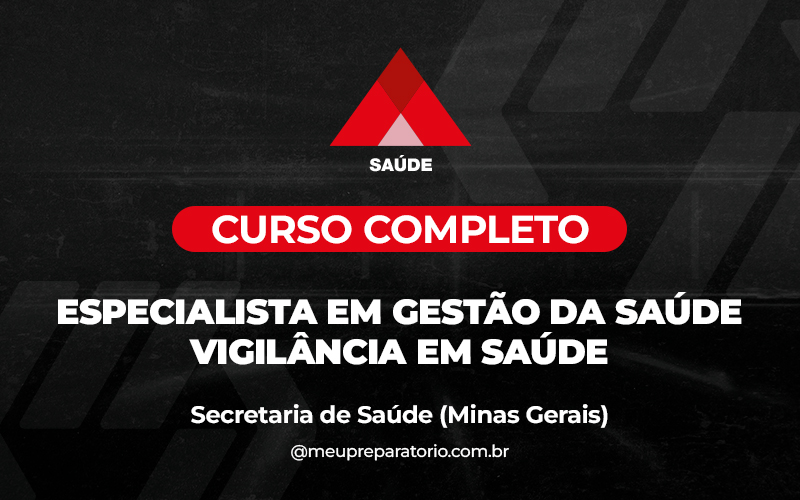 Especialista em Gestão da Saúde: Vigilância em Saúde - Minas Gerais (MG) - SES
