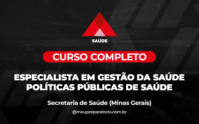 Especialista em Gestão da Saúde: Políticas Públicas de Saúde - Minas Gerais (MG) - SES