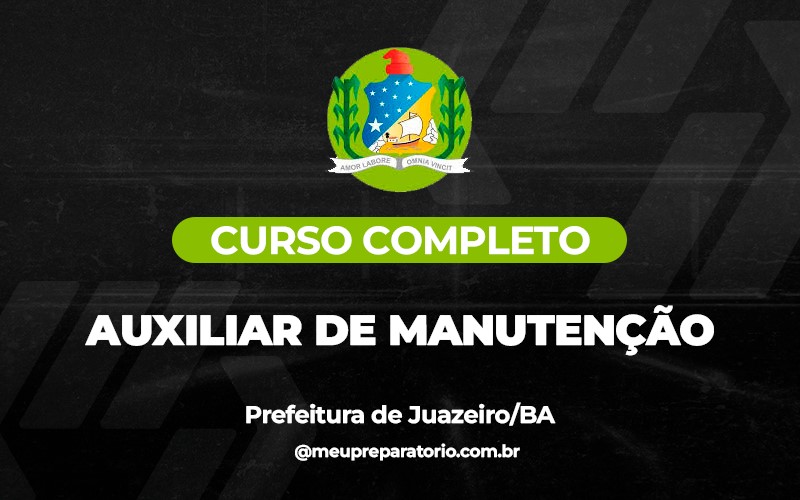 Auxiliar de Manutenção - Juazeiro (BA)