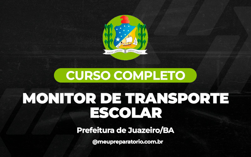 Monitor de Transporte Escolar - Juazeiro (BA)