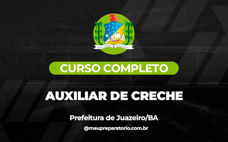 Auxiliar de Creche - Juazeiro (BA)