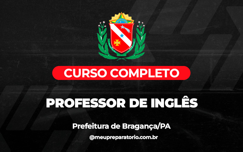 Professor de Inglês - Bragança (PA)