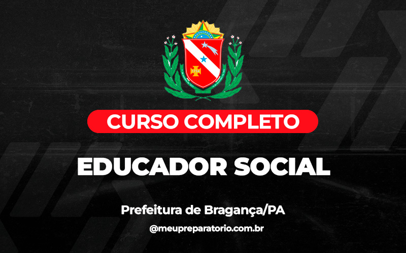 Educador Social - Bragança (PA)