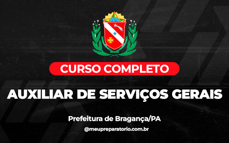 Auxiliar de Serviços Gerais - Bragança (PA)