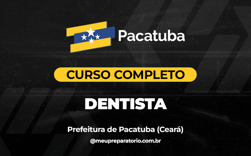 Cirurgião Dentista - Pacatuba (CE)