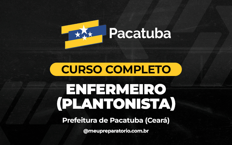 Enfermeiro (Plantonista) - Pacatuba (CE)