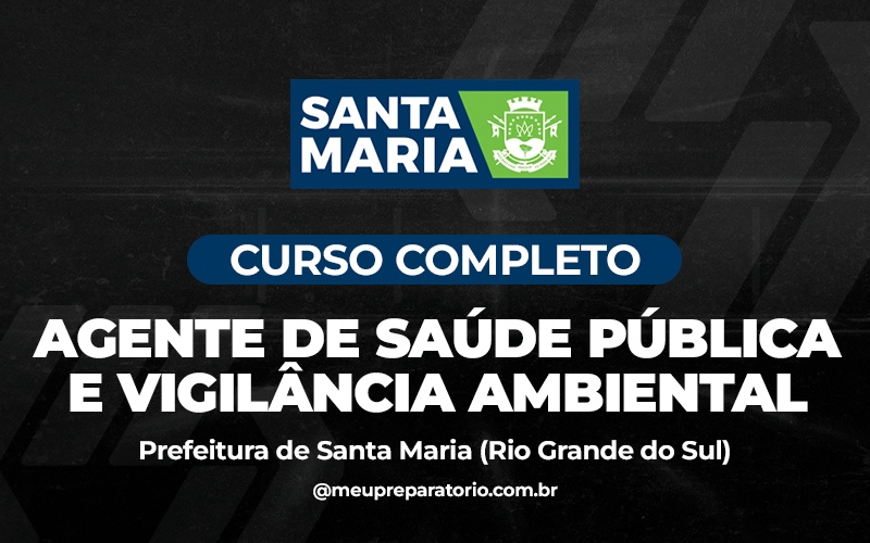 Agente de Saúde Pública e Vigilância Ambiental - Santa Maria (RS)