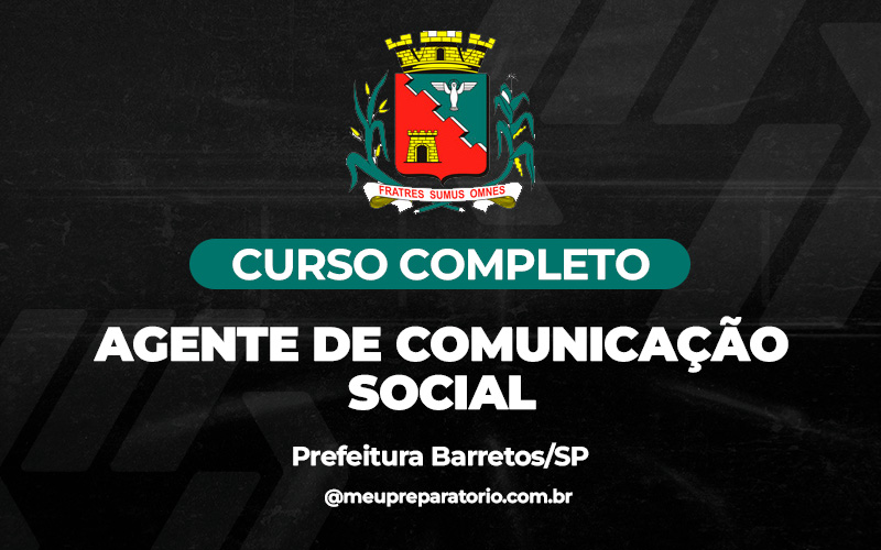 Agente de Comunicação Social - Barretos (SP)
