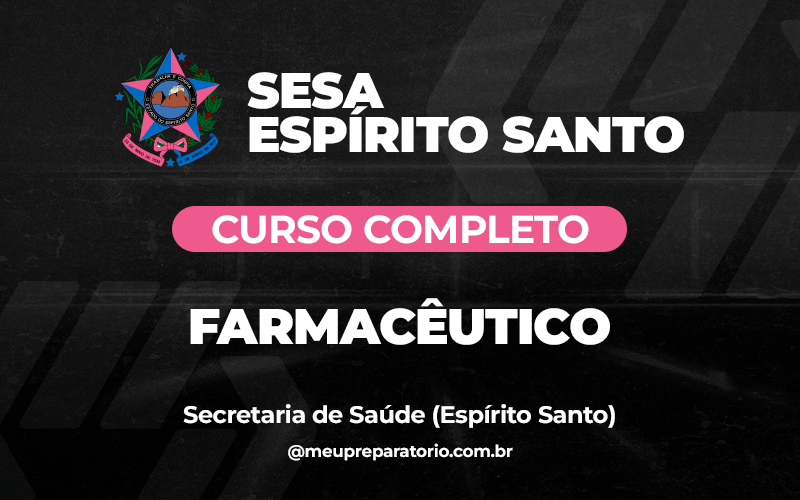 Farmacêutico - Espírito Santo - SESA (Saúde)